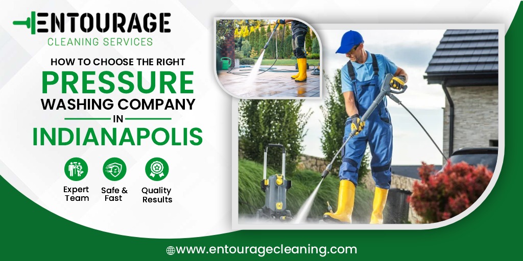 How to Choose the Right Pressure Washing Company in Indianapolis
